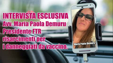 Avv. Maria Paola Demuru Presidente FTR. Risarcimenti per i danneggiati da vaccino.