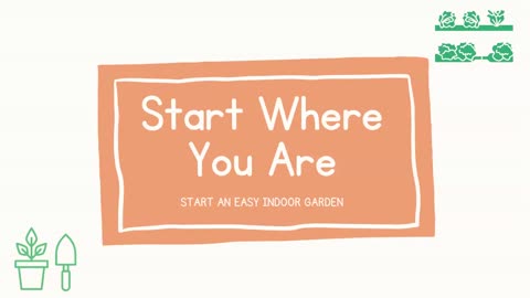 Before You Start Your Easy Indoor Garden