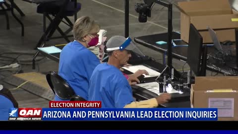 Ariz. and Pa. lead election inquiries