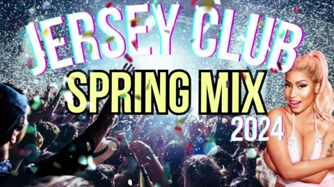 Jersey Club Spring Mix 2024