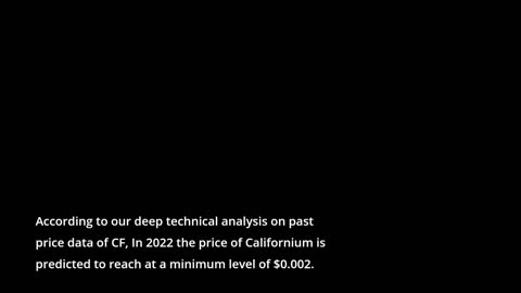 Californium Price Prediction 2022, 2025, 2030 | CF Cryptocurrency Price Prediction
