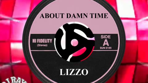 #1 SONG THIS DAY IN HISTORY! July 31st 2022 "ABOUT DAMN TIME" by LIZZO