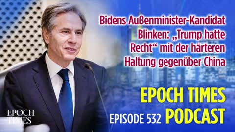 Bidens Außenminister-Kandidat Blinken: „Trump hatte Recht“ mit der härteren Haltung gegenüber China