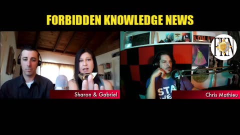 Forbidden Knowledge News interviews Gabe & Sharon