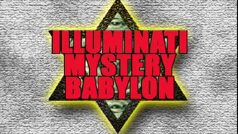 Illuminati Mystery Babylon - The Hidden Elite of Israel, America and Russia