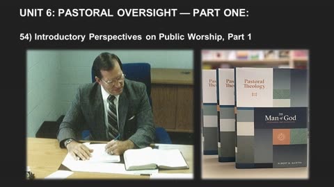 Albert Martin's Pastoral Theology Lecture 94