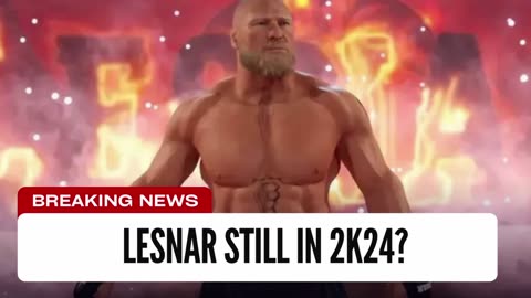 Brock Lesnar Still In WWE 2k24?