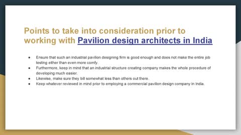 Considerable Indicate Consider for Working With Pavilion design architects in India