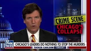 Tucker Carlson examines the skyrocketing crime in Chicago which leaders do nothing about
