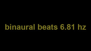 binaural beats 6.81 hz