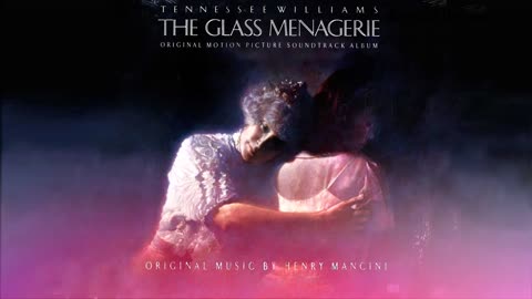 Henry Mancini's Glass Menagerie soundtrack: a stunning blend of classical and jazz