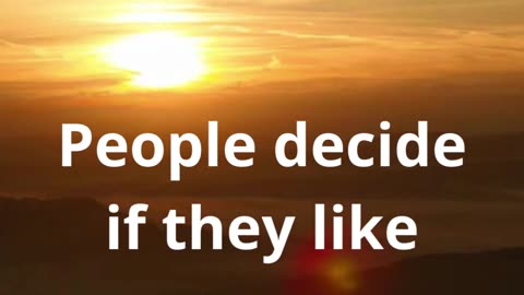 People decide if they like you
