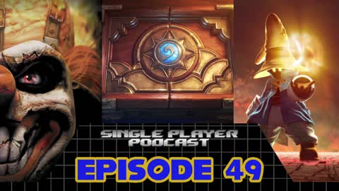 Single Player Podcast Ep 49: Twisted Metal, Hearthstone Lawsuit, FF IX TV Series & More!