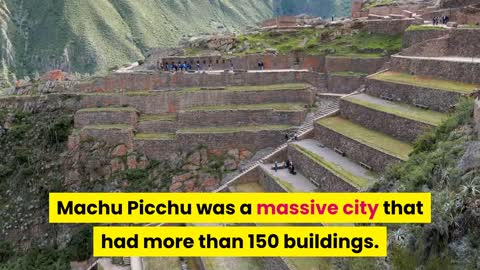 Interesting facts about Machu Picchu