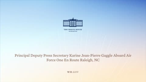 6-24-21 Principal Deputy Press Secretary Karine Jean-Pierre Gaggle Aboard Air Force One