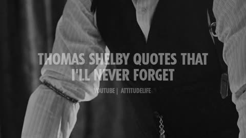 Thomus shelby Quote That I will never forget👿💪 #Thomus shelby Tommy shelby #motivation