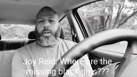 Where are the missing black girls Joy Reid???