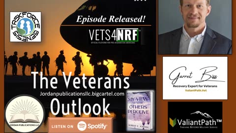 The Veterans Outlook Podcast Featuring Garret Biss (Episode #68).