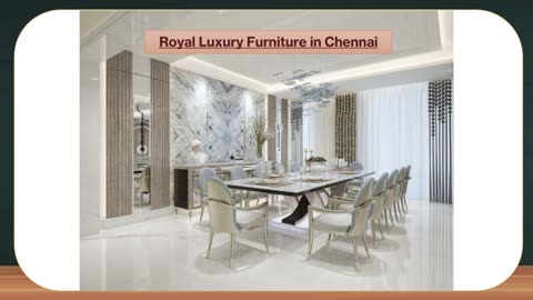 Royal Luxury Furniture in Chennai