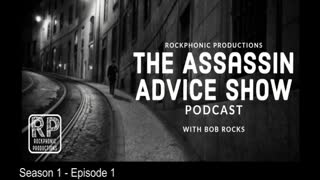 Assassin Advice Show Podcast - Season 1 Episode 1
