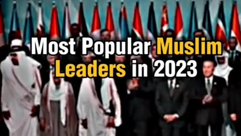 most popular muslim leaders of 2023