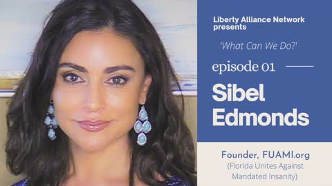 Episode 1: The heroic Sibel Edmonds stands for Florida, takes on Covid tyranny