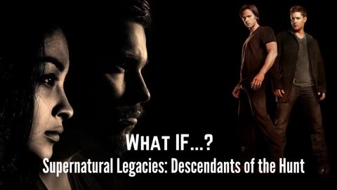 "Supernatural Legacies: Descendants of the Hunt"