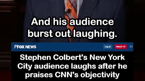 Stephen Colbert Audience Laughs after He Praises CNN Objectivity