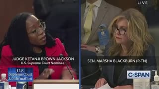 Senator Blackburn (R-TN) asks SCOTUS Nominee 'What is a Woman?'