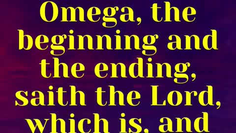 JESUS SAID... I am Alpha and Omega, the beginning and the ending, saith the Lord