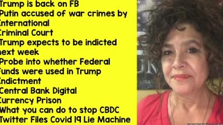 3-18-23 Trump to be indicted next wk! Central Bank Dig. Currency Prison! Putin arrest Warrant