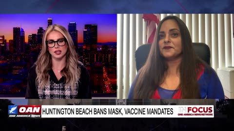 IN FOCUS: Huntington Beach Bans Mask, Vaccine Mandates with Gracey Van Der Mark - OAN