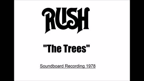 Rush - The Trees (Live in Tucson, Arizona 1978 ) Soundboard