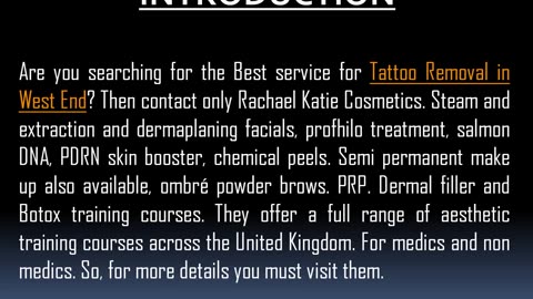 One of the Best service for Tattoo Removal in West End
