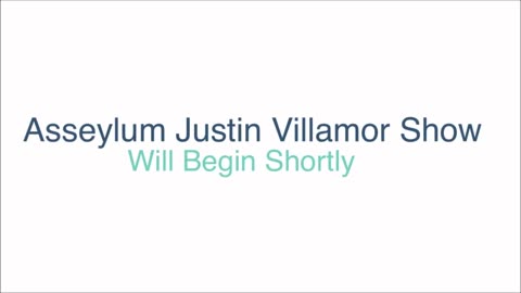 Asseylum Justin Villamor Show replay episode