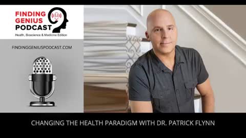 Changing the Health Paradigm with Dr. Patrick Flynn