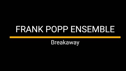 Frank Popp Ensemble - Breakaway