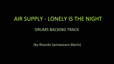 AIR SUPPLY - LONELY IS THE NIGHT - DRUMS BACKING TRACK