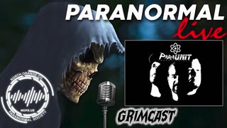 Paranormal Live on GrimCast Episode 1 NOPS_ParaUnit