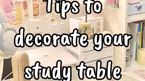 how to make your study table aesthetics