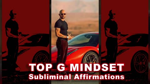 Andrew Tate's Top G Mindset: Subliminal Affirmations for Success