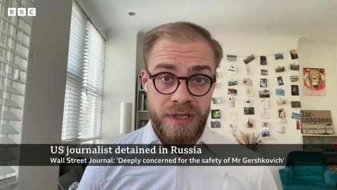 Russia arrests US journalist Evan Gershkovich on spying charge