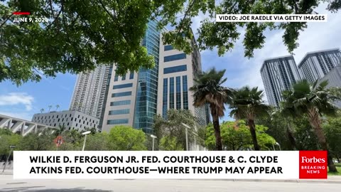 Forbes Breaking News This Is Where Trump May Soon Appear In Federal Court To Face New DOJ Charges