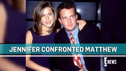 Matthew Perry Says Jennifer Aniston Confronted Him About His Drinking _ E! News