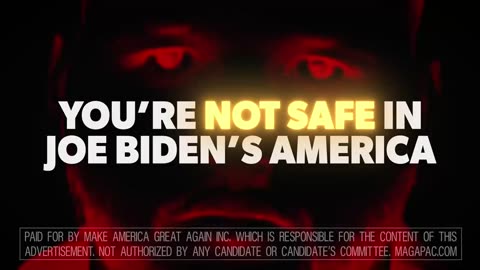 NEW TRUMP CAMPAIGN AD DROPS: You're not safe in Joe Biden's America.