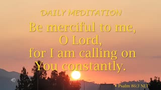 Guided Meditation -- Psalm 86 verse 3