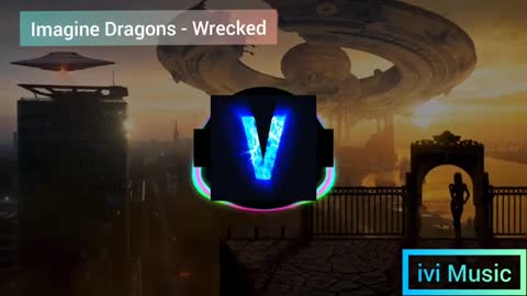 Imagine Dragons - Wrecked [ivi Music Trap Remix]