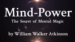 4. Mental Magic in Animal Life - Manifestation along all planes of life - William Walker Atkinson