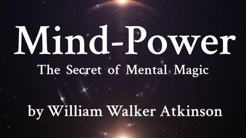 4. Mental Magic in Animal Life - Manifestation along all planes of life - William Walker Atkinson