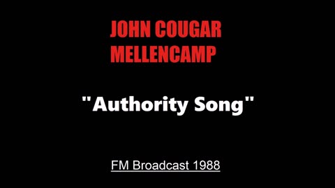 John Cougar Mellencamp - Authority Song (Live in Dallas, Texas 1988) FM Broadcast